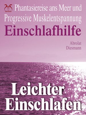cover image of Leichter Einschlafen--Einschlafhilfe--Phantasiereise ans Meer und Progressive Muskelentspannung